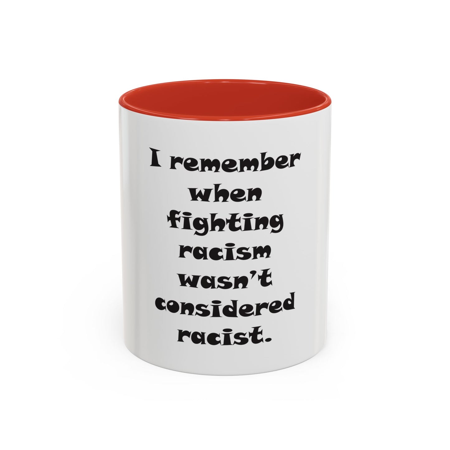 Fighting Racism Coffee Mug (11, 15oz)