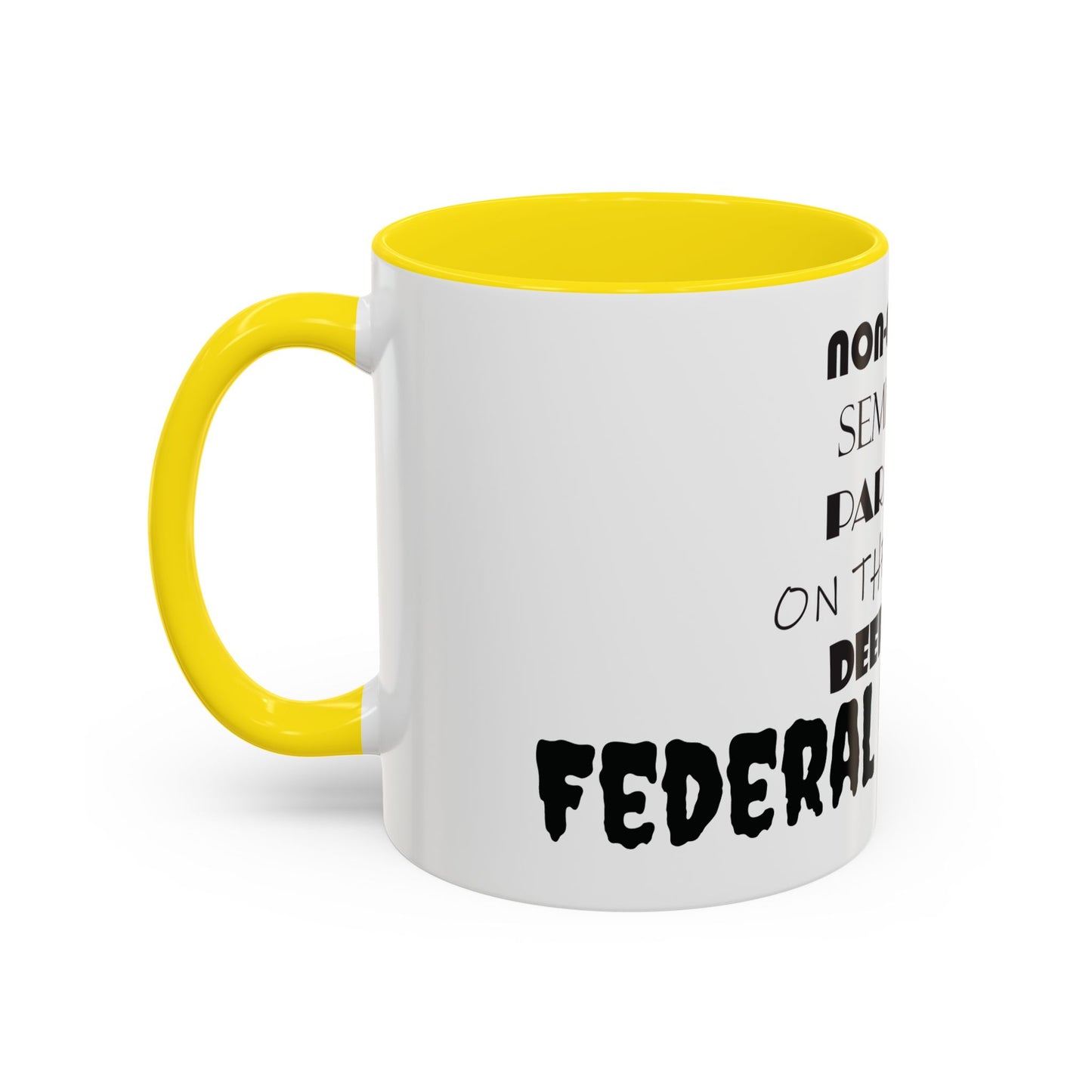 Federal Employee Mug 11 oz
