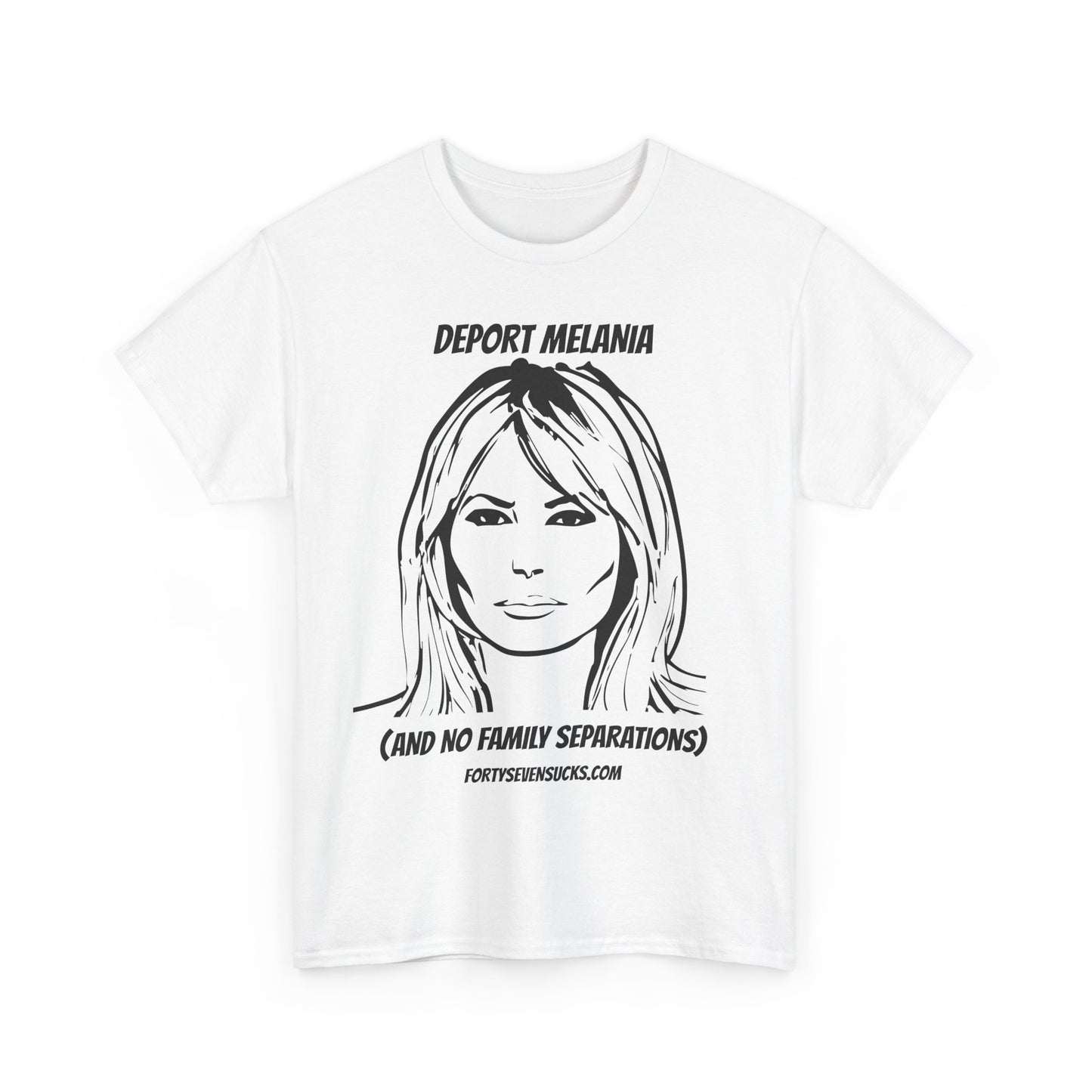 Deport Melania T-shirt