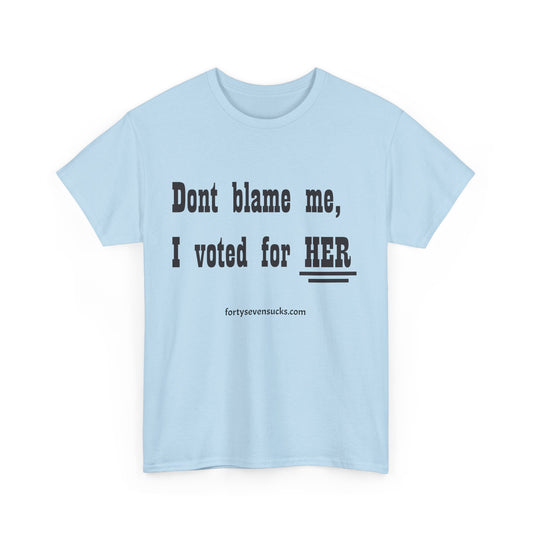 I Voted for Her T-shirt
