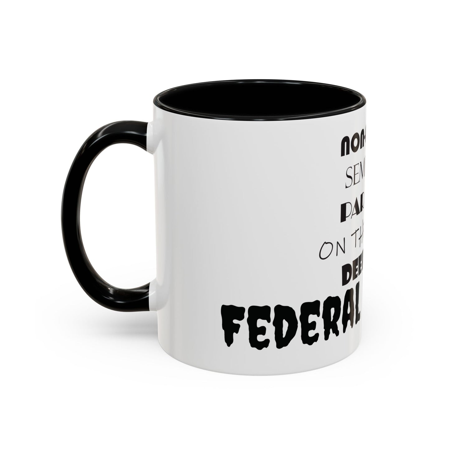 Federal Employee Mug 11 oz