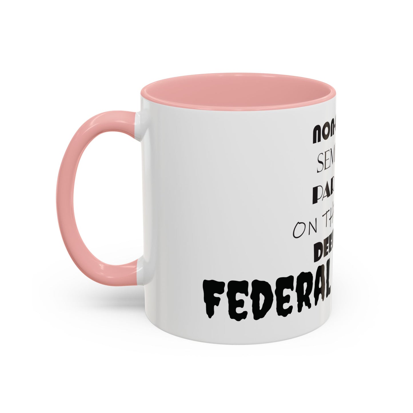 Federal Employee Mug 11 oz