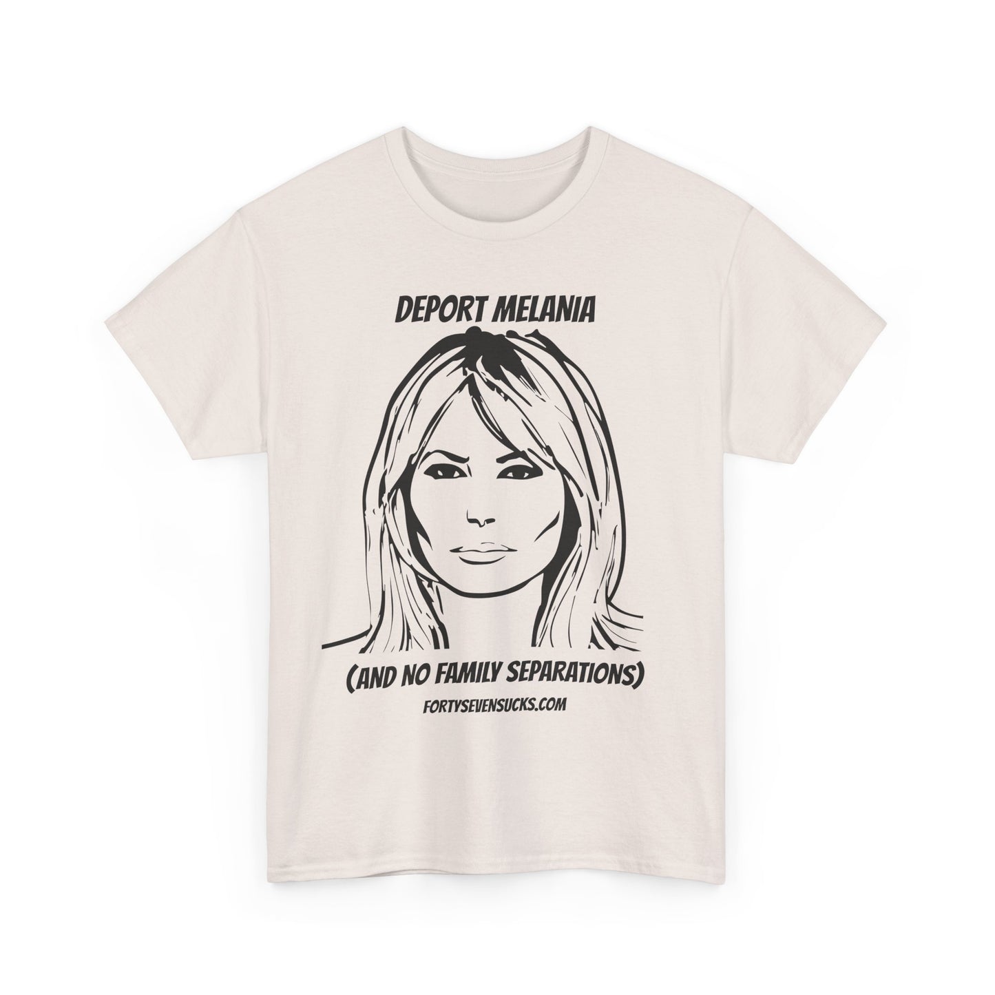 Deport Melania T-shirt