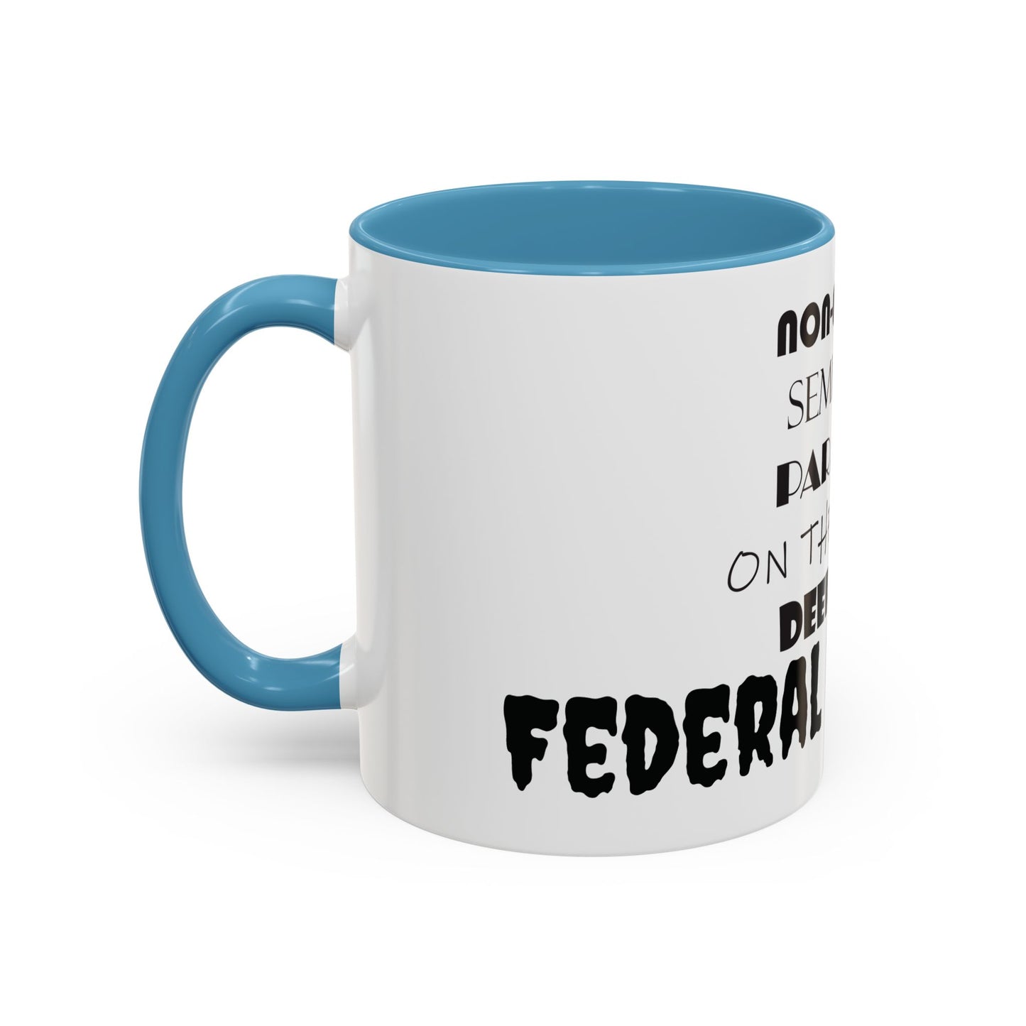 Federal Employee Mug 11 oz
