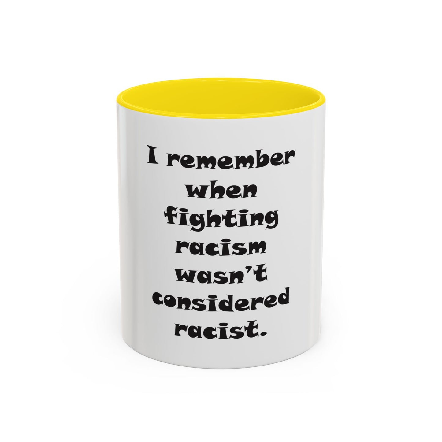 Fighting Racism Coffee Mug (11, 15oz)