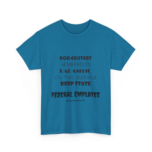 Federal Employee t-shirt