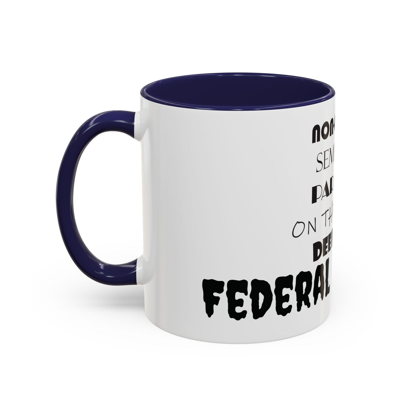 Federal Employee Mug 11 oz